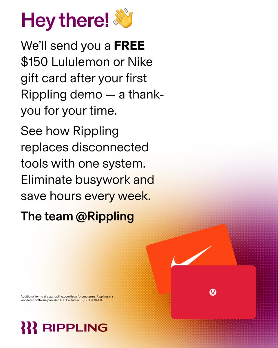 Rippling: See Rippling. Get a $150 gift card.
