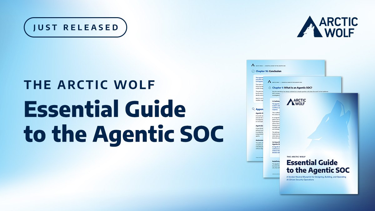 Arctic Wolf Networks: The Agentic SOC: Security Operations at Machine Speed