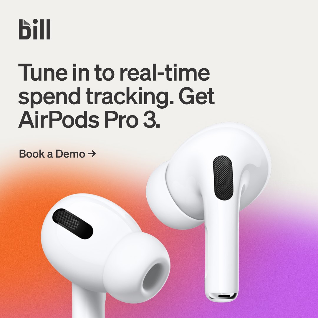 BILL: Hey CFOs: Demo BILL Spend & Expense. Claim your Airpods 3.