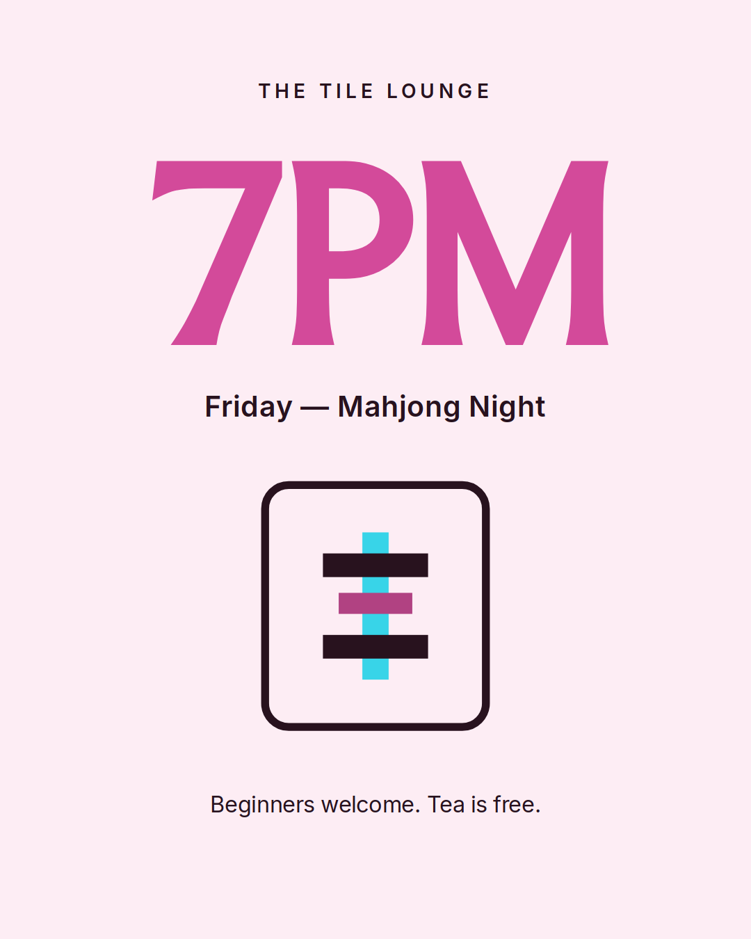 pink poster with large magenta '7pm' text, mahjong tile icon, and details for a friday mahjong night event.