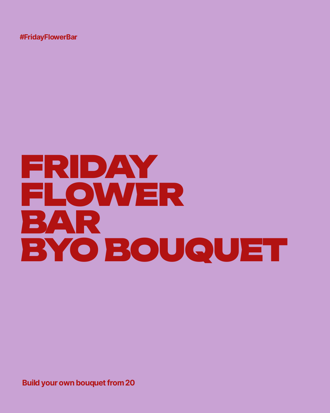 a purple instagram graphic with bold red text advertising a friday flower bar build-your-own bouquet event starting at 20.
